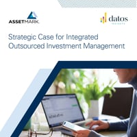Crop Datos Strategic Case for Integrated Outsourced Investment Management_White Paper_AssetMark 8488450.1_Page_01
